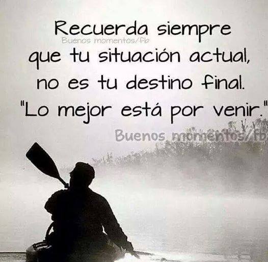 "Lo mejor está por venir"